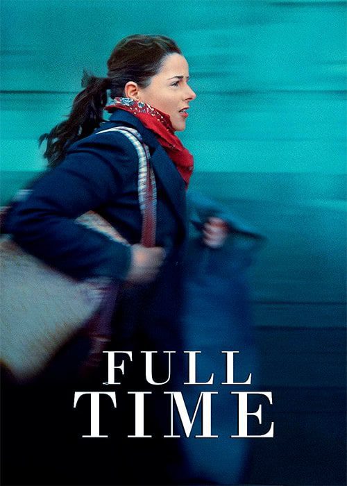 full time 2021 movie فیلم تمام وقت - محصول 2021