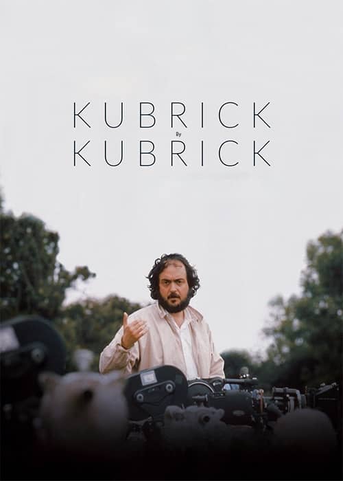 Kubrick by Kubrick 2020 movie فیلم سینمایی کوبریک توسط کوبریک - محصول 2020