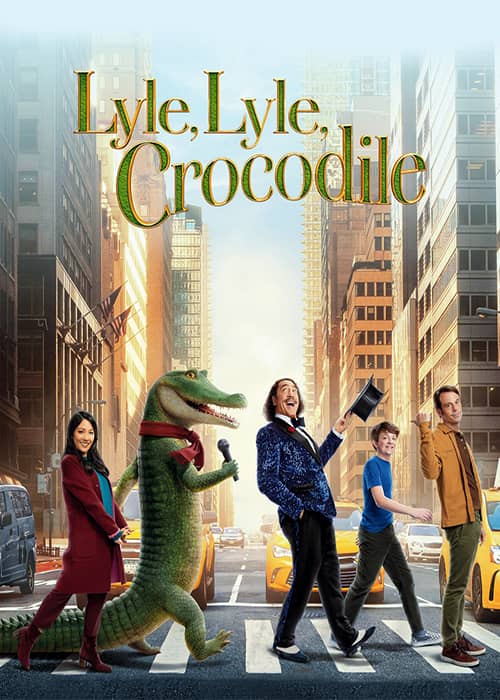 Lyle Lyle Crocodile 2022 movie انیمیشن لایل لایل کروکودیل - محصول 2022