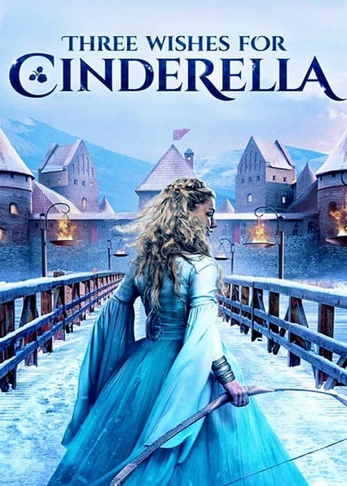 دانلود مستقیم فیلم Three Wishes for Cinderella 2021 