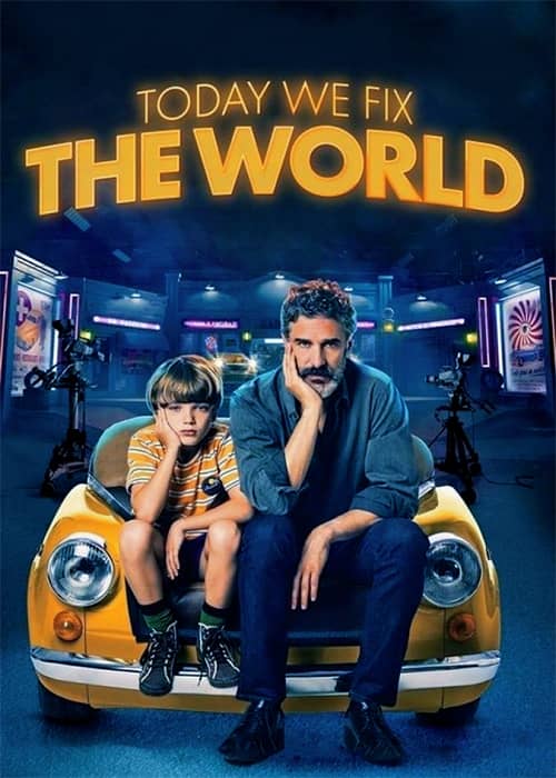 today we fix the world 2022 movie فیلم امروز جهان را درست میکنیم - محصول 2022