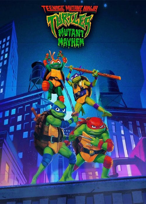 teenage mutant ninja turtles: mutant mayhem 2023 انیمیشن لاکپشتهای نینجای نوجوان: آشوب جهش یافته - محصول 2023